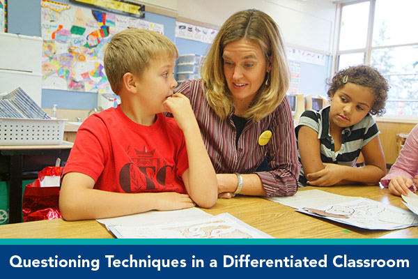 Questioning Techniques in a Differentiated Classroom